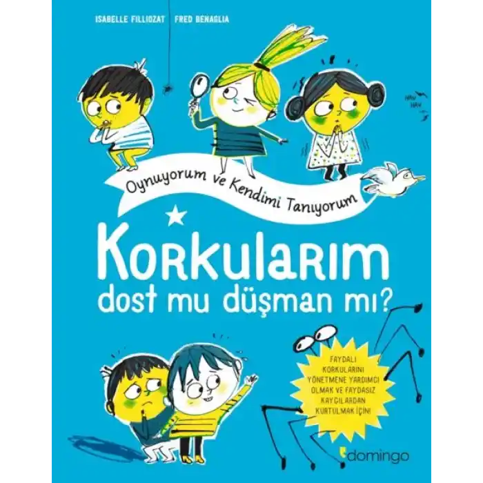 Korkularım Oynuyorum ve Kendimi Tanıyorum