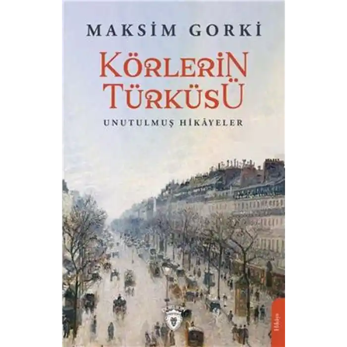 Körlerin Türküsü Unutulmuş Hikayeler