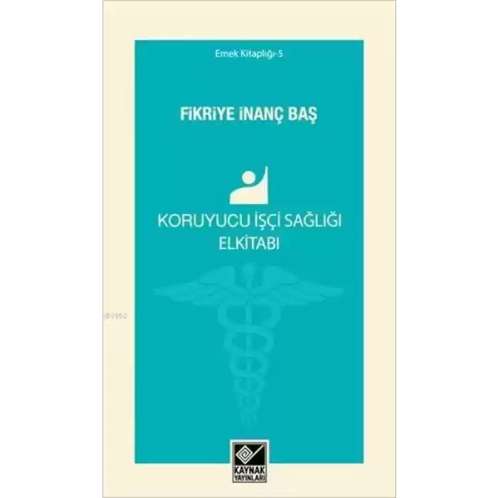 Koruyucu İşçi Sağlığı Elkitabı