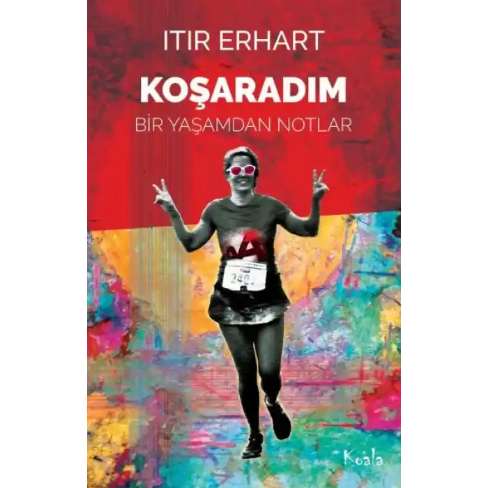 Koşaradım