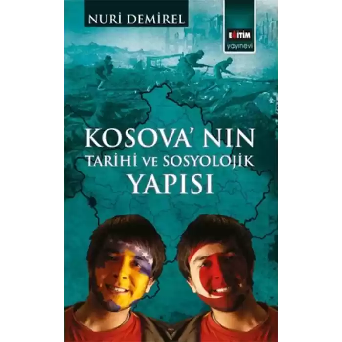 Kosovanın Tarihi ve Sosyolojik Yapısı