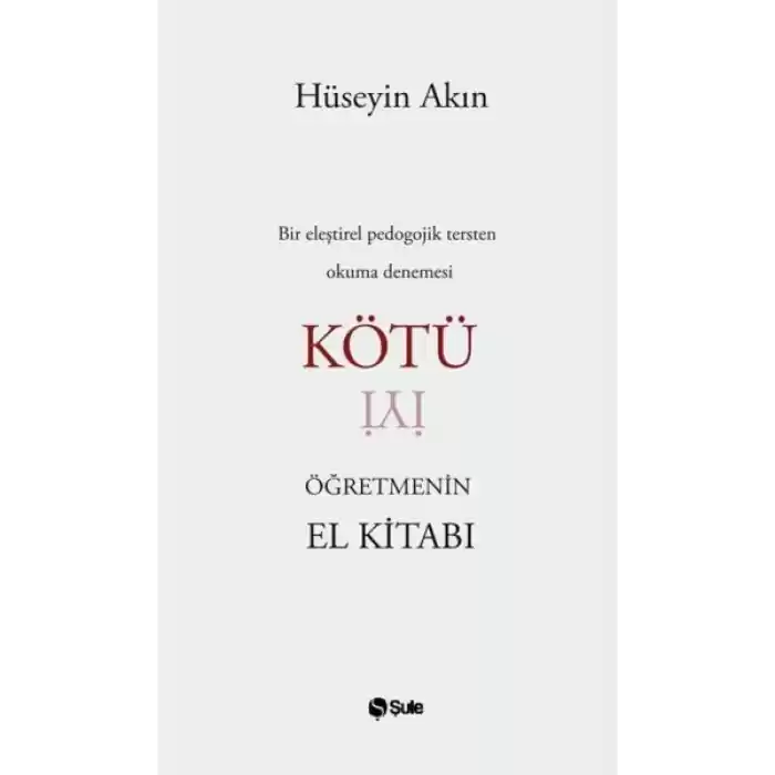 Kötü Öğretmenin El Kitabı