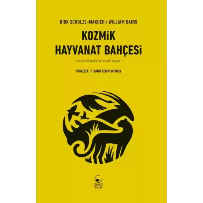 Kozmik Hayvanat Bahçesi - Birçok Dünyada Karmaşık Yaşam