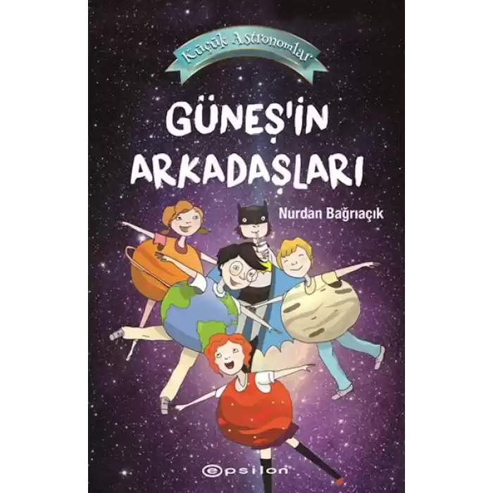 Küçük Astronomlar 3 Güneşin Arkadaşları