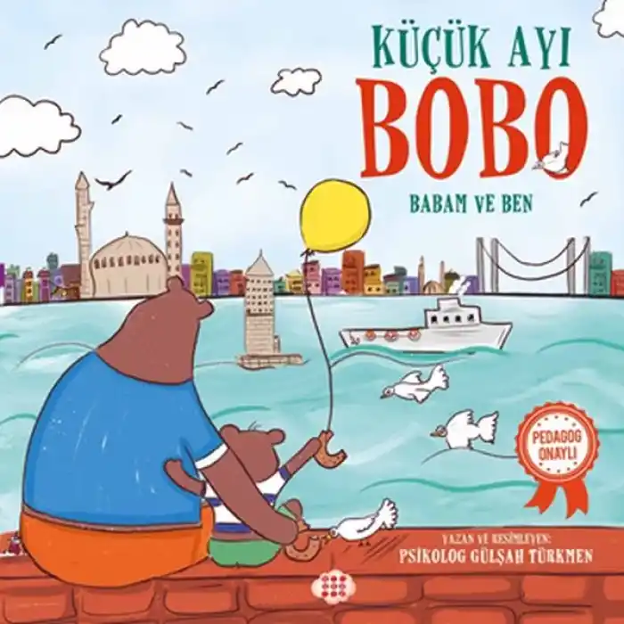Küçük Ayı Bobo - Babam ve Ben