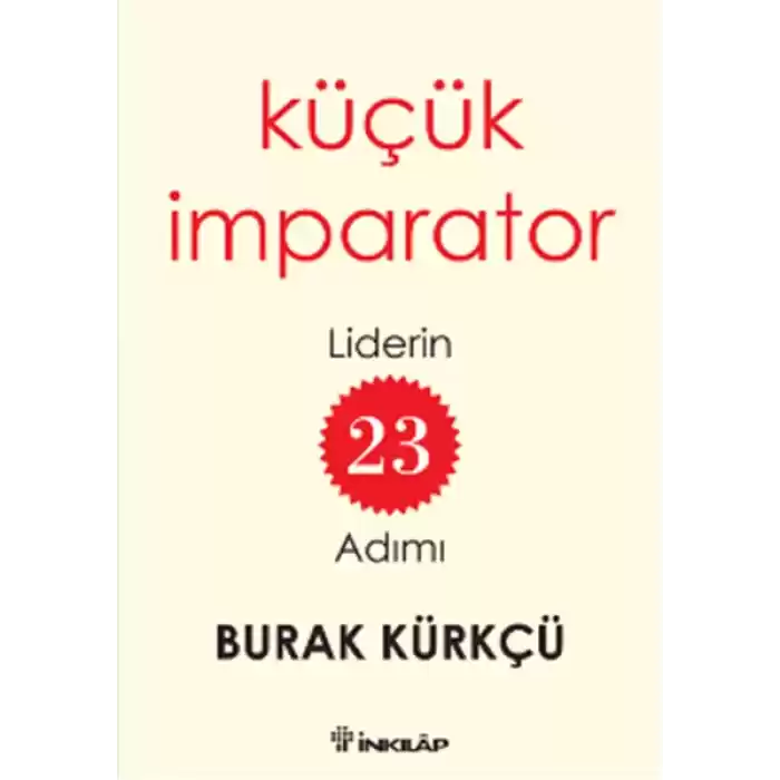 Küçük İmparator  Liderin 23 Adımı