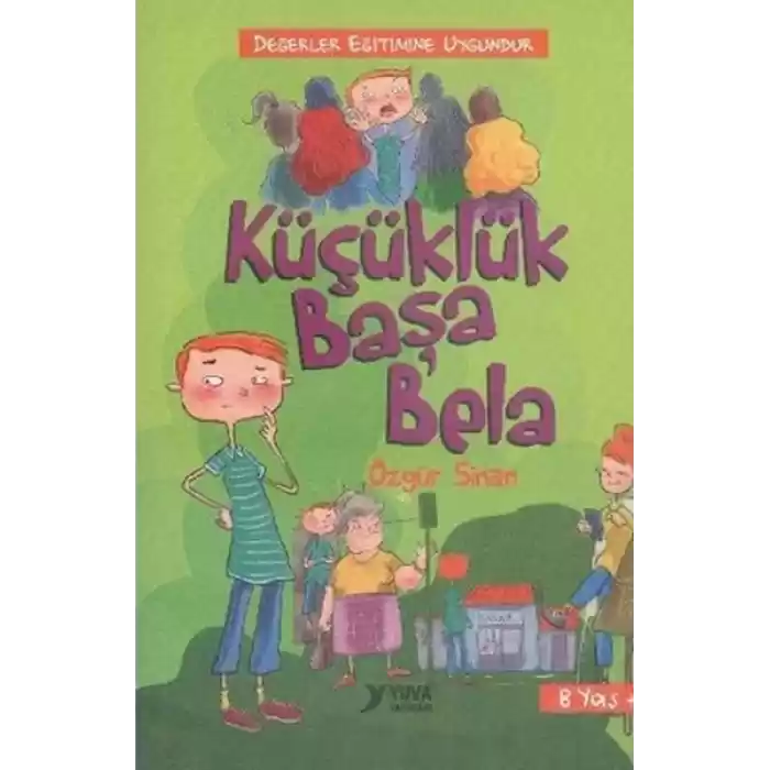 Küçüklük Başa Bela