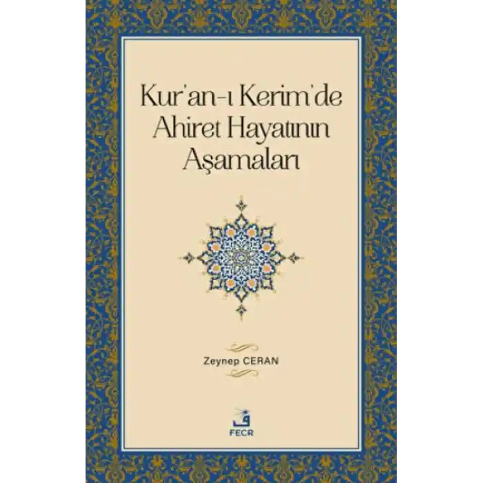 Kuran-ı Kerimde Ahiret Hayatının Aşamaları