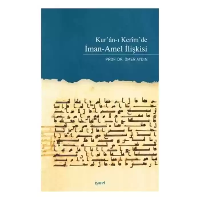 Kuranı Kerimde İman-Amel İlişkisi