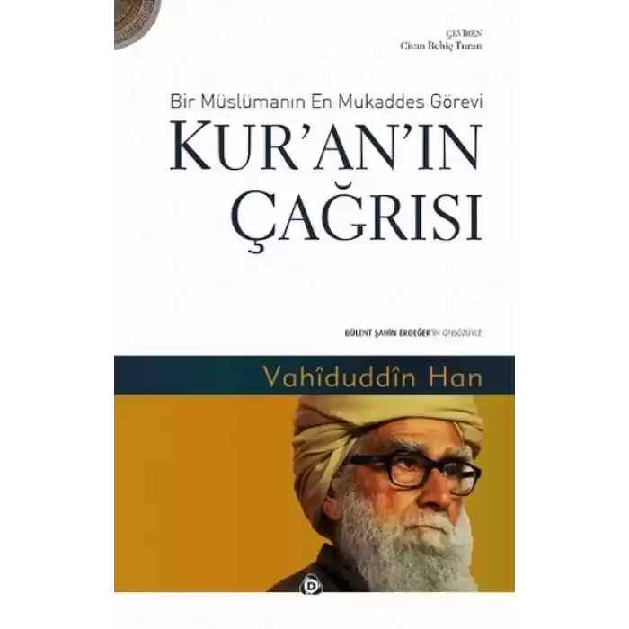Kuranın Çağrısı  Bir Müslümanın En Mukaddes Görevi