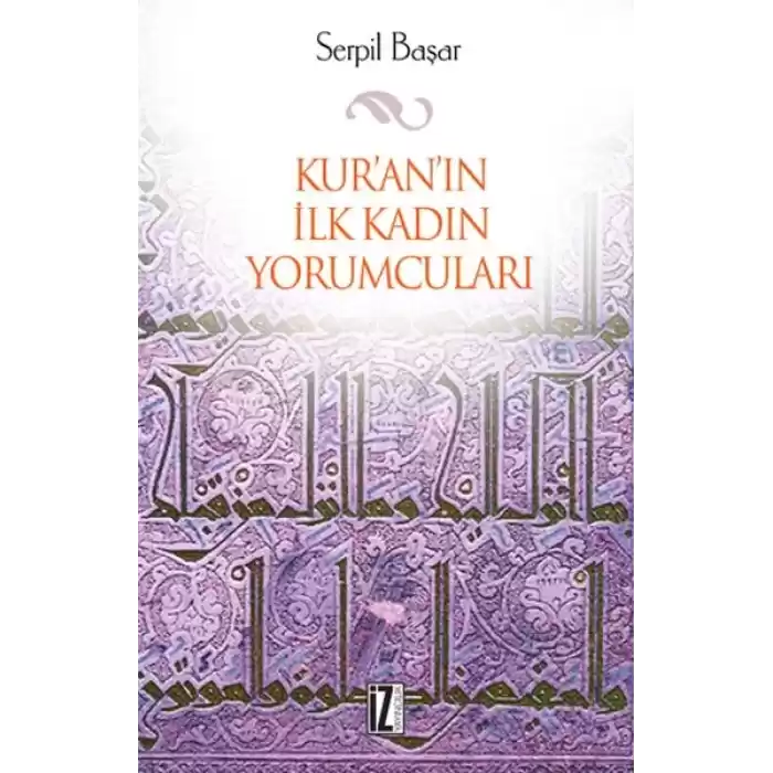 Kuranın İlk Kadın Yorumcuları