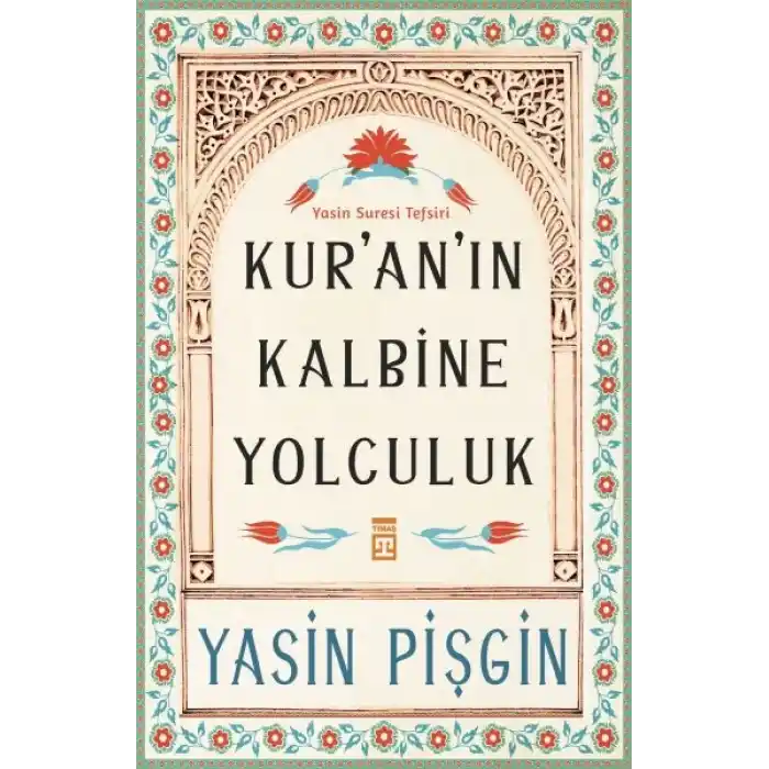 Kuranın Kalbine Yolculuk