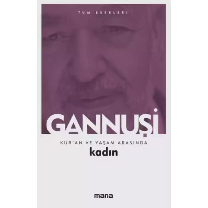 Kuran ve Yaşam Arasında Kadın