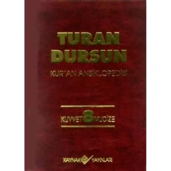 Kur’an Ansiklopedisi Cilt 8 Kuvvet -Mucize