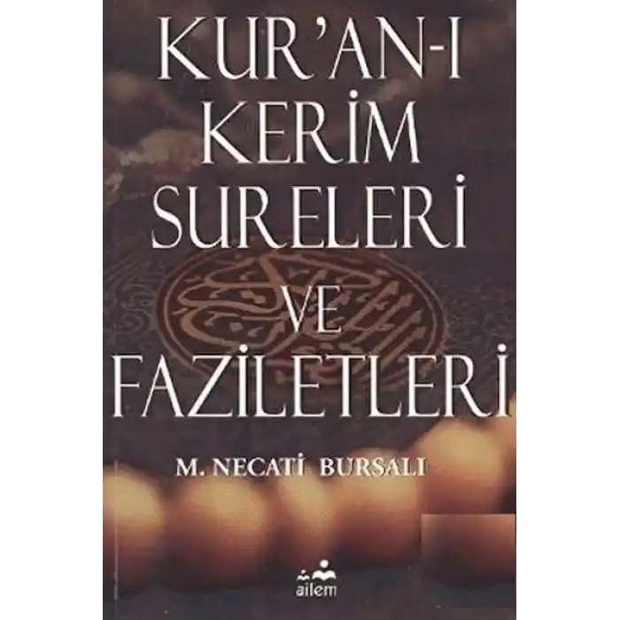Kur’an-ı Kerim Sureleri ve Faziletleri