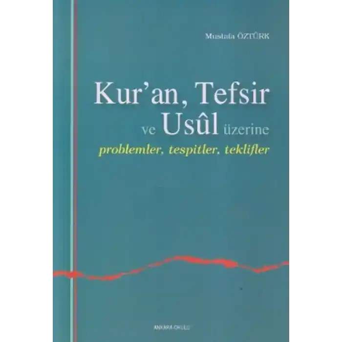 Kuran, Tefsir ve Usul Üzerine