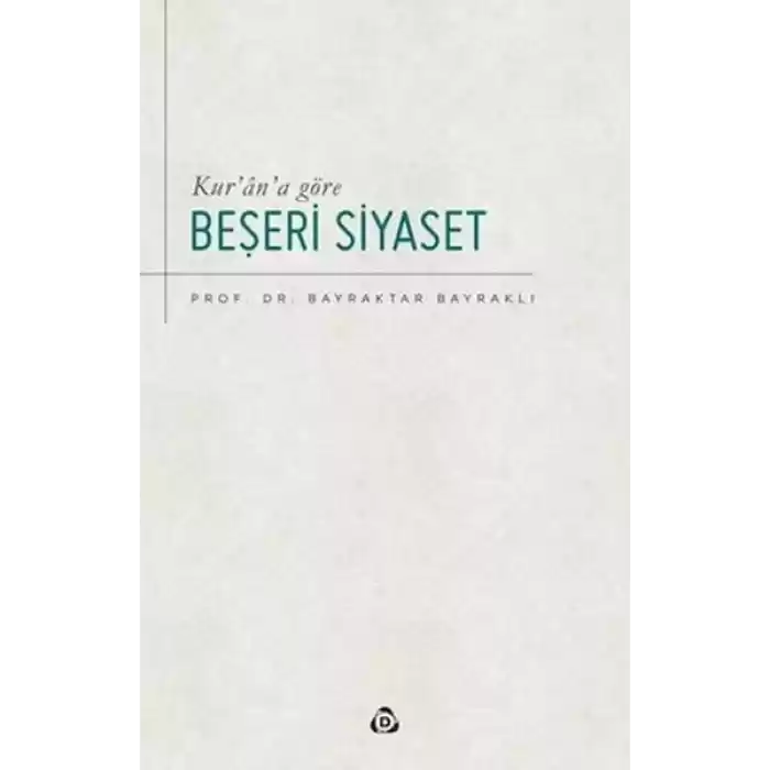 Kur’an’a Göre Beşeri Siyaset