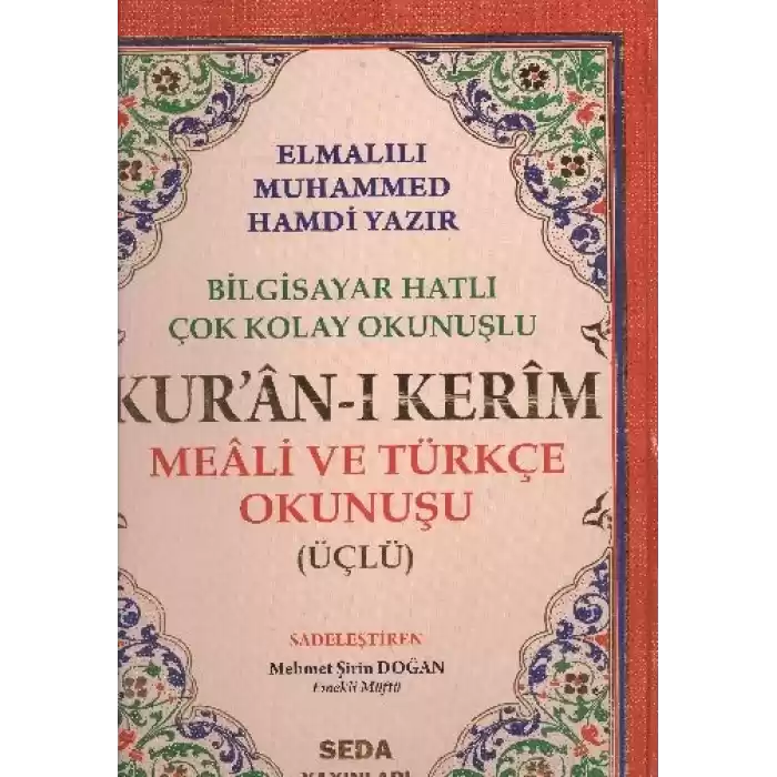 Kuranı Kerim Meali ve Türkçe Okunuşlu Cami Boy Bilgisayar Hatlı Üçlü (Kod.002)