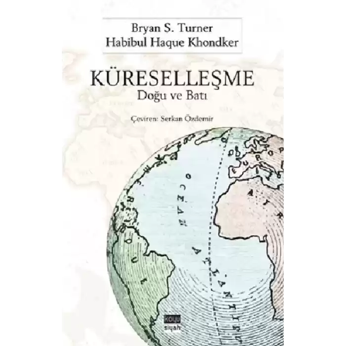 Küreselleşme : Doğu ve Batı
