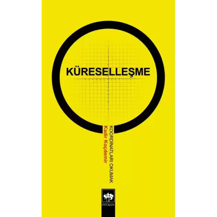 Küreselleşme Koordinatları Okumak