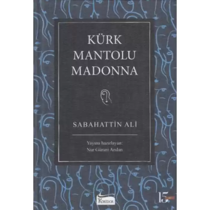 Kürk Mantolu Madonna (Bez Ciltli)