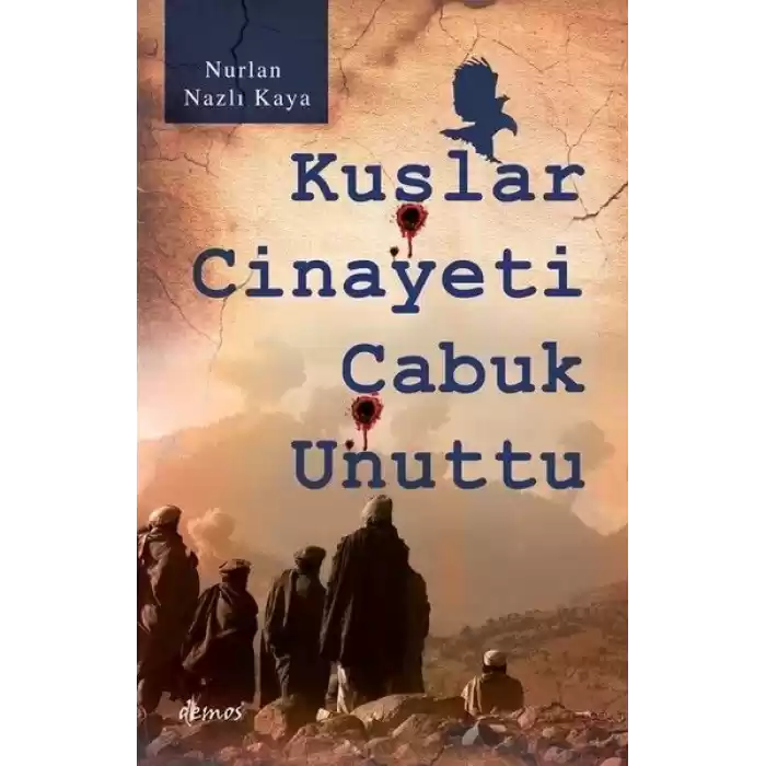 Kuşlar Cinayeti Çabuk Unuttu