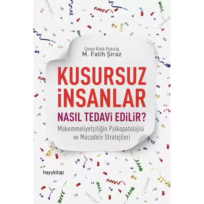 Kusursuz İnsanlar Nasıl Tedavi Edilir?