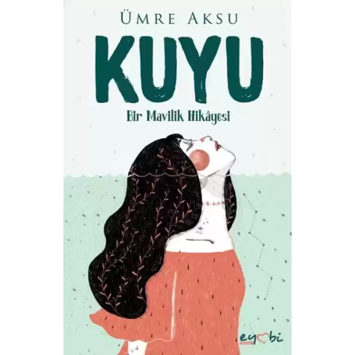 Kuyu - Bir Mavilik Hikayesi