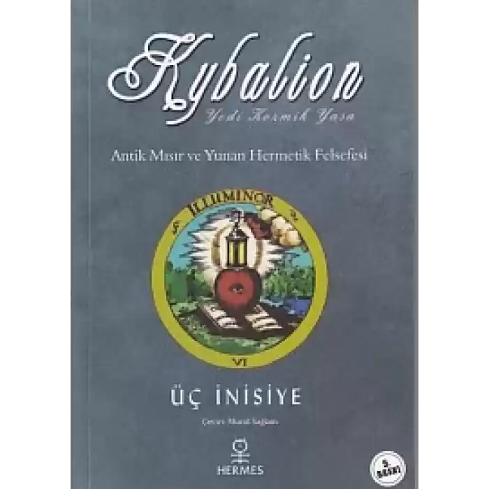Kybalion - Antik Mısır ve Yunan Hermetik Felsefesi