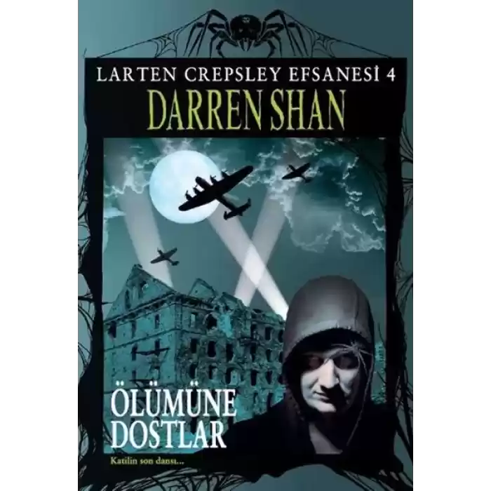 Larten Crepsley Efsanesi - Öümüne Dostlar 4. Kitap