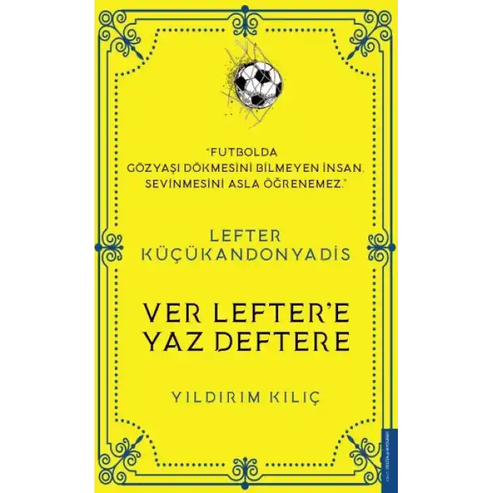 Lefter Küçükandonyadis - Ver Leftere Yaz Deftere