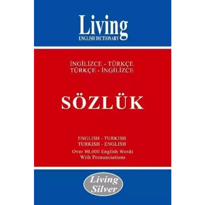 Living Silver İngilizce-Türkçe Türkçe-İngilizce Sözlük