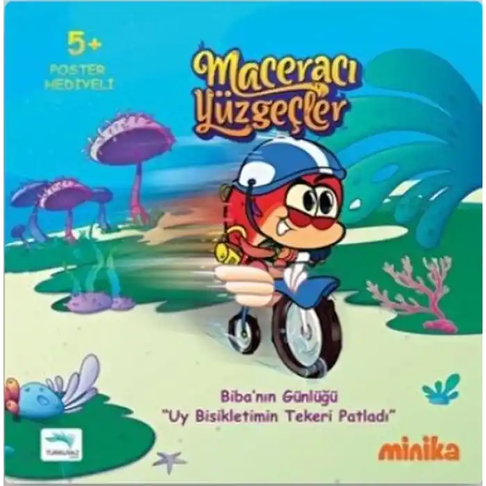 Maceracı Yüzgeçler 3: Uy Bisikletimin Tekeri Patladı - Bibanın Günlüğü