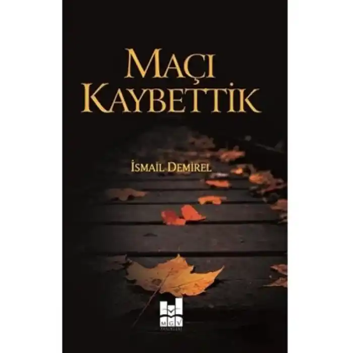 Maçı Kaybettik