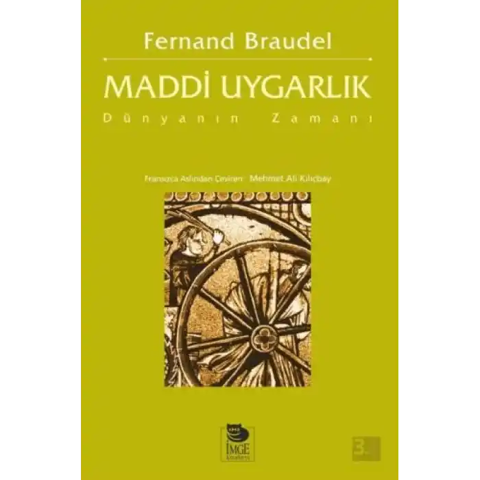Maddi Uygarlık - Dünyanın Zamanı