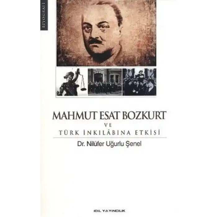 Mahmut Esat Bozkurt ve Türk İnkılabına Etkisi