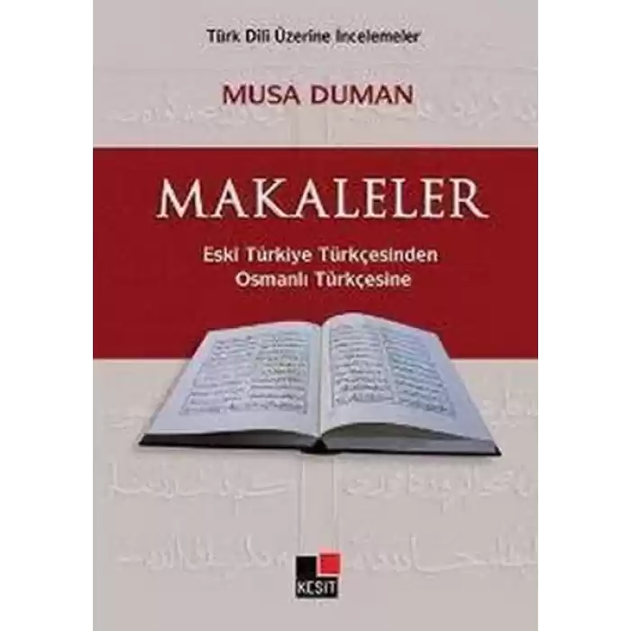 Makaleler Eski Türkiye TürkçesindenOsmanlı Türkçesine