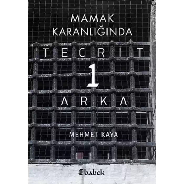Mamak Karanlığında Tecrit 1 Arka