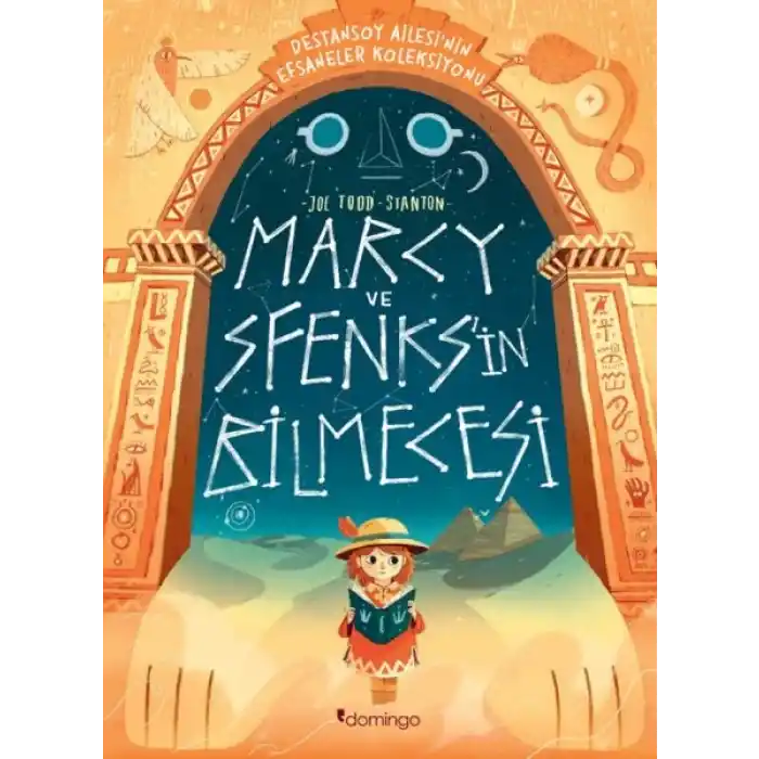 Marcy ve Sfenksin Bilmecesi: Destansoy Ailesinin Efsaneler Koleksiyonu 2