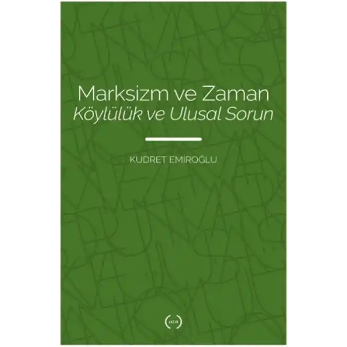 Marksizm ve Zaman Köylülük Ve Ulusal Sorun