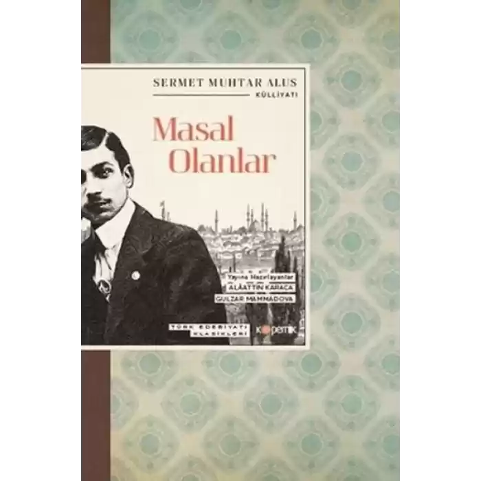 Masal Olanlar - Türk Edebiyatı Klasikleri