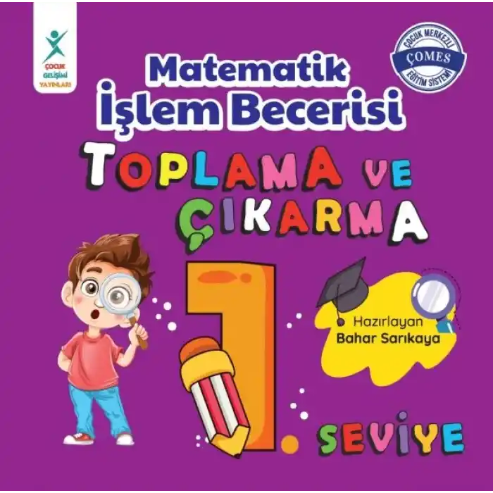 Matematik İşlem Becerisi Toplama ve Çıkarma 1. Seviye