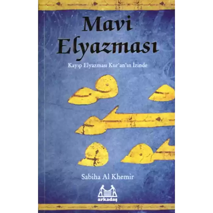 Mavi Elyazması  Kayıp Elyazması Kuranın İzinde