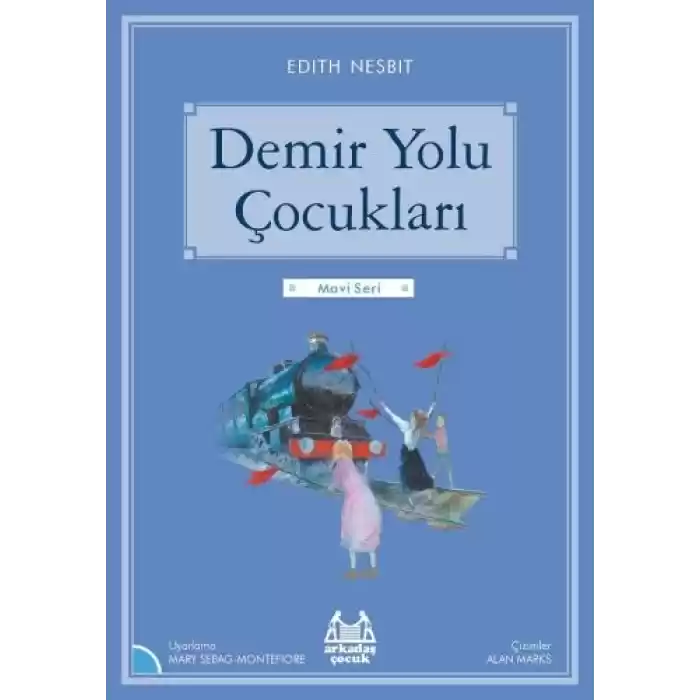 Mavi Seri - Demir Yolu Çocukları