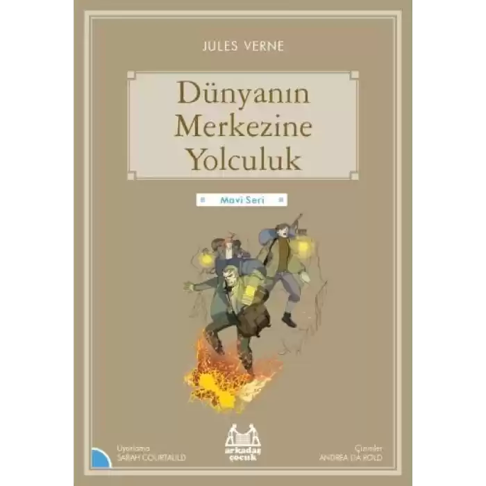 Mavi Seri - Dünyanın Merkezine Yolculuk