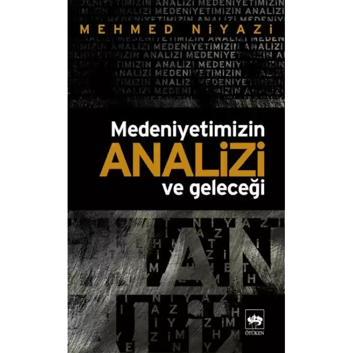 Medeniyetimizin Analizi ve Geleceği