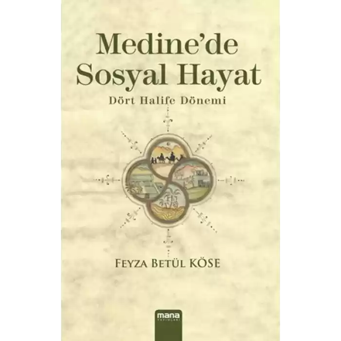Medinede Sosyal Hayat  Dört Halife Dönemi