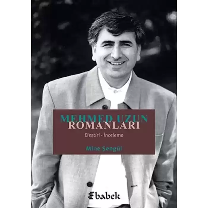 Mehmed Uzun Romanları (Eleştiri-İnceleme)