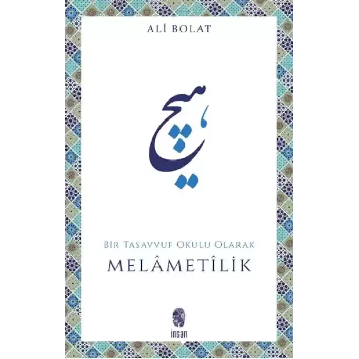 Melametilik / Bir Tasavvuf Okulu Olarak