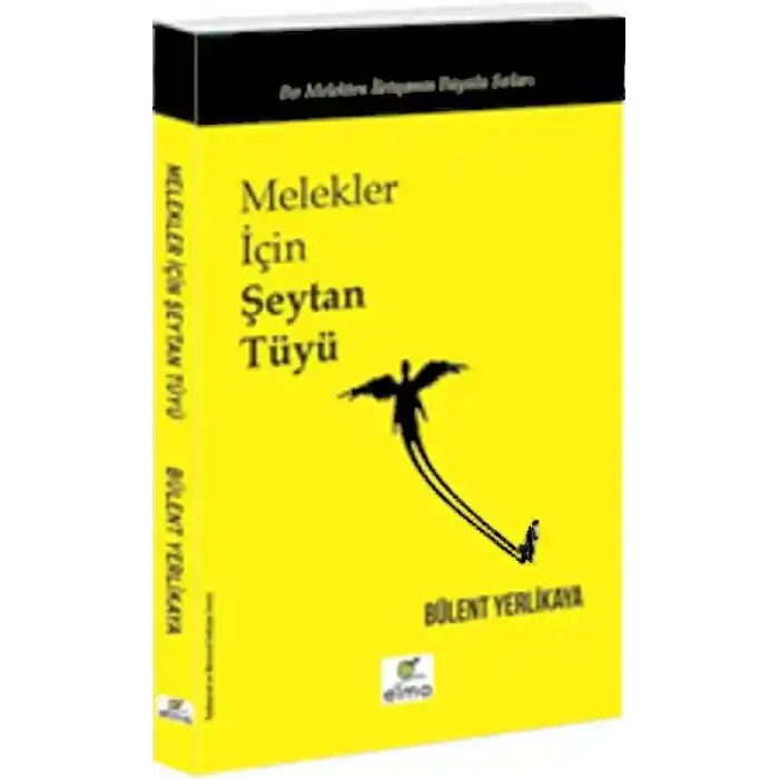 Melekler İçin Şeytan Tüyü